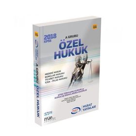 2018 KPSS A Grubu Özel Hukuk Konu Anlatımlı Çözümlü Sorular - Murat Yayınları