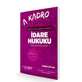 2018 KPSS A İdare Hukuku Konu Anlatamı - Soner Ceylan