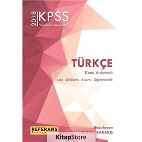 2018 KPSS Türkçe Konu Anlatımlı Gökhan Karakış Referans Yayınları