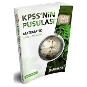 2018 KPSS'nin Pusulası Matematik Konu Anlatımı - Doğru Tercih Yayınları