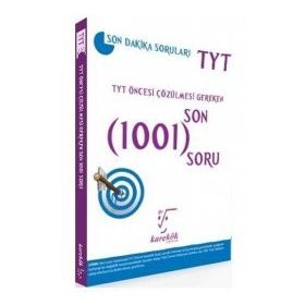 2018 TYT Öncesi Çözülmesi Gereken Son 1001 Soru - kollektif