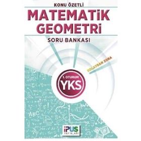 2018 YKS 1. Oturum Matematik-Geometri Konu Özetli Soru Bankası - İpus Komisyon