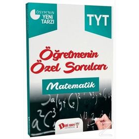 2018 YKS 1. Oturum TYT Matematik Öğretmenin Özel Soruları