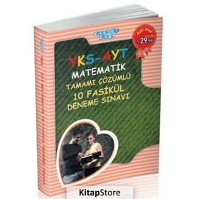 2018 YKS AYT Matematik Tamamı Çözümlü 10 Fasikül Deneme Sınavı - kollektif
