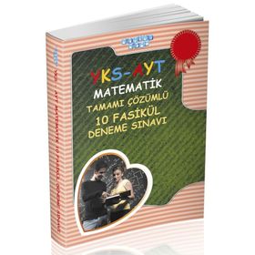 2018 YKS AYT Matematik Tamamı Çözümlü 10 Fasikül Deneme Sınavı - kollektif