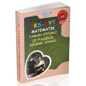 2018 YKS AYT Matematik Tamamı Çözümlü 10 Fasikül Deneme Sınavı - kollektif