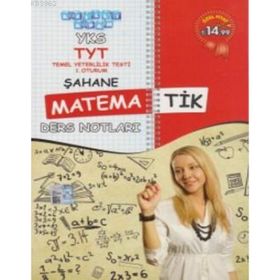 2018 YKS TYT Şahane Matematik Ders Notları 1. Oturum - kollektif