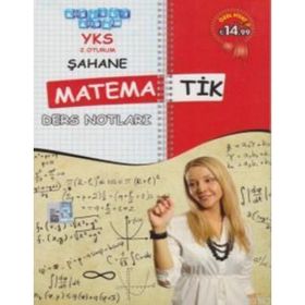 2018 YKS TYT Şahane Matematik Ders Notları 2. Oturum - kollektif