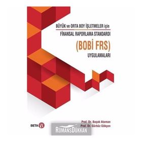 2019 BOBİ FRS - Büyük ve Orta Boy İşletmeler İçin Finansal Raporlama Standardı Uygulama ve Yorum - Ali Osman Eflatun
