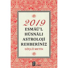 2019 Esmaü'l Hüsnalı Astroloji Rehberiniz - Güçlü Metin