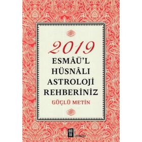 2019 Esmaü'l Hüsnalı Astroloji Rehberiniz - Güçlü Metin