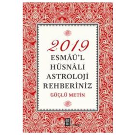 2019 Esmaü'l Hüsnalı Astroloji Rehberiniz - Güçlü Metin