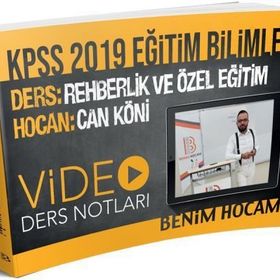 2019 KPSS Eğitim Bilimleri Rehberlik ve Özel Eğitim Video Ders Notları Benim Hocam Yayınları