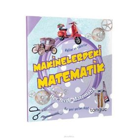2020 Her Yerde Matematik Serisi Makinelerdeki Matematik-Tonguç Akademi Yayınları