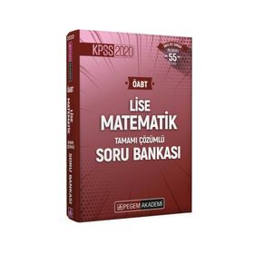 2020 Kpss Öabt Lise Matematik Tamamı Çözümlü Soru Bankası-Pegem Yayınları