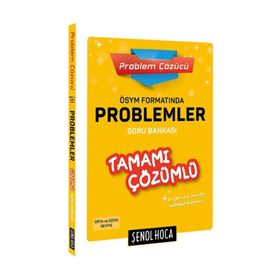 2020 ÖSYM Formatında Problemler Tamamı Çözümlü Soru Bankası - Orta Seviye - Şenol Hoca Yayınları