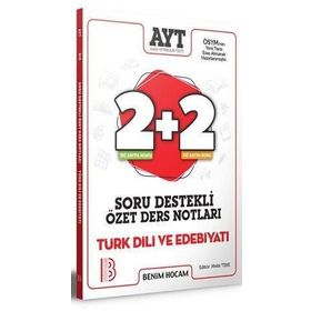 2021 Ayt Türk Dili Ve Edebiyatı 2+2 Soru Destekli Özet Ders Notları-Benim Hocam Yayınları