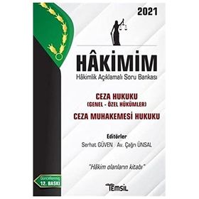 2021 Hakimim - Ceza Hukuku Genel Özel Hükümler Ceza Muhakemesi Hukuku: Hakimlik Açıklamalı Soru Bankası