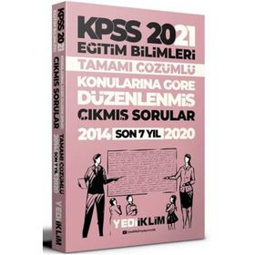2021 Kpss Eğitim Bilimleri Konularına Göre Düzenlenmiş Tamamı Çözümlü Son 7 Yıl Çıkmış Sorular-Yediiklim Yayınları
