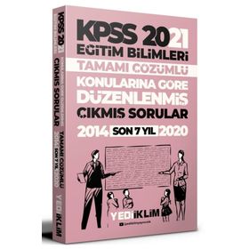 2021 Kpss Eğitim Bilimleri Konularına Göre Düzenlenmiş Tamamı Çözümlü Son 7 Yıl Çıkmış Sorular-Yediiklim Yayınları