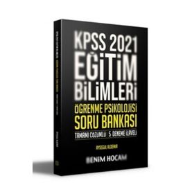2021 KPSS Eğitim Bilimleri Öğrenme Psikolojisi Tamamı Çözümlü 10 Deneme İlaveli Soru Bankası-Benim Hocam Yayınları