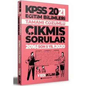 2021 Kpss Eğitim Bilimleri Tamamı Çözümlü Son 5 Yıl Çıkmış Sorular-Yediiklim Yayınları