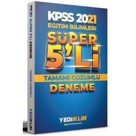2021 Kpss Eğitim Bilimleri Tamamı Çözümlü Süper 5'li Deneme-Yediiklim Yayınları