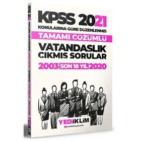 2021 KPSS Genel Kültür Vatandaşlık Konularına Göre Tamamı Çözümlü Çıkmış Sorular Son 18 Yıl-Yediiklim Yayınları
