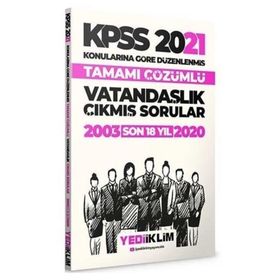 2021 KPSS Genel Kültür Vatandaşlık Konularına Göre Tamamı Çözümlü Çıkmış Sorular Son 18 Yıl-Yediiklim Yayınları