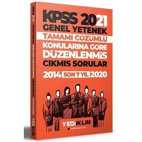 2021 KPSS Genel Yetenek Konularına Göre Tamamı Çözümlü Çıkmış Sorular-Yediiklim Yayınları