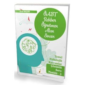 2021 ÖABT Rehber Öğretmenliği Temel Psikolojik Kavramlar Çözümlü Soru Modülü 3-Pelikan Yayınları