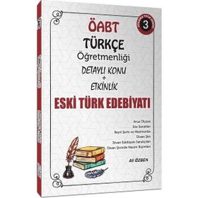 2021 ÖABT Türkçe Öğretmenliği Eski Türk Edebiyatı Konu Anlatımlı-Ali Özbek Yayınları