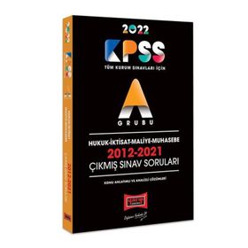 2022 KPSS A Grubu Hukuk İktisat Maliye Muhasebe 2012 - 2021 Çıkmış Sınav Soruları