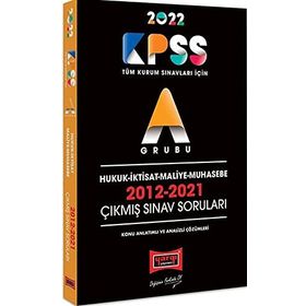 2022 KPSS A Grubu Hukuk İktisat Maliye Muhasebe 2012 - 2021 Çıkmış Sınav Soruları