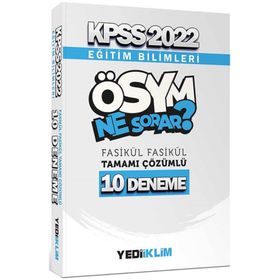 2022 KPSS Eğitim Bilimleri Ösym Ne Sorar Tamamı Çözümlü 10 Fasikül Deneme Yediiklim Yayınları