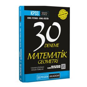 2022 KPSS Genel Kültür Genel Yetenek Matematik-Geometri 30 Deneme - Pegem Akademi Yayıncılık