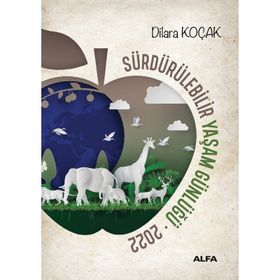 2022 Sürdürülebilir Yaşam Günlüğü - Dilara Koçak