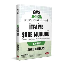 2023 Belediye İtfaiye Personeli İtfaiye Şube Müdürü 3. Grup GYS Soru Bankası - Data Yayınları