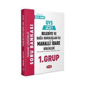 2023 Belediye ve Bağlı Kuruluşları İle Mahalli İdare Birlikleri 1. Grup Tamamı Çözümlü Soru Bankası - Data Yayınları