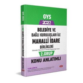 2023 Belediye ve Bağlı Kuruluşları İle Mahalli İdare Birlikleri 2. Grup Konu Anlatımlı - Data Yayınları