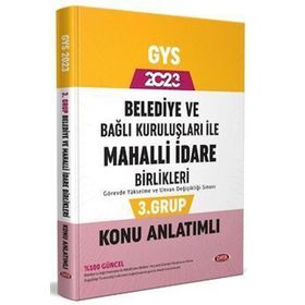 2023 Belediye ve Bağlı Kuruluşları İle Mahalli İdare Birlikleri 3. Grup Konu Anlatımlı - Data Yayınları