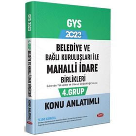 2023 Belediye ve Bağlı Kuruluşları İle Mahalli İdare Birlikleri 4. Grup Konu Anlatımlı - Data Yayınları