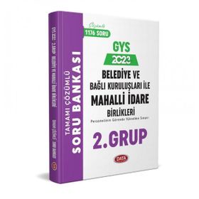 2023 Data Belediye ve Bağlı Kuruluşları ile Mahalli İdare Birlikleri 2. Grup Çözümlü Soru Bankası