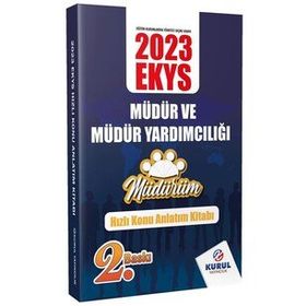 2023 Ekys Müdürüm Serisi Müdür ve Müdür Yardımcılığı Hızlı Konu Anlatım Kitabı - Kurul Yayıncılık