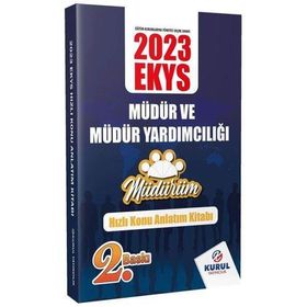 2023 Ekys Müdürüm Serisi Müdür ve Müdür Yardımcılığı Hızlı Konu Anlatım Kitabı - Kurul Yayıncılık