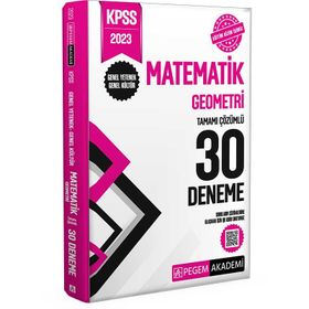 2023 KPSS Genel Yetenek Genel Kültür Matematik Geometri 30 Deneme Pegem Yayınları