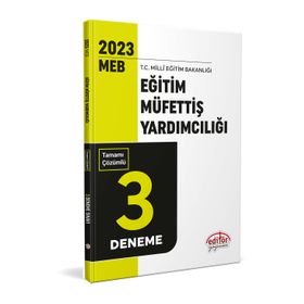 2023 Meb Eğitim Müfettişi Yardımcılığı Tamamı Çözümlü 3 Deneme Sınavı - Editör Yayınları