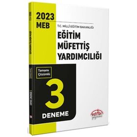 2023 Meb Eğitim Müfettişi Yardımcılığı Tamamı Çözümlü 3 Deneme Sınavı - Editör Yayınları