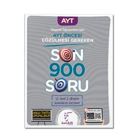 2023 Özel Baskı AYT Öncesi Çözülmesi Gereken Son 900 Soru Sayısal Öğrencileri için - Karekök Yayınları
