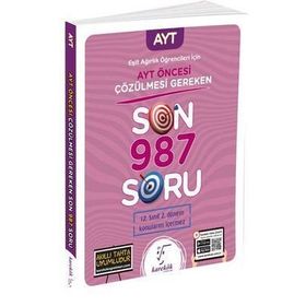 2023 Özel Baskı AYT Öncesi Çözülmesi Gereken Son 987 Soru Eşit Ağırlık Öğrencileri için - Karekök Yayınları